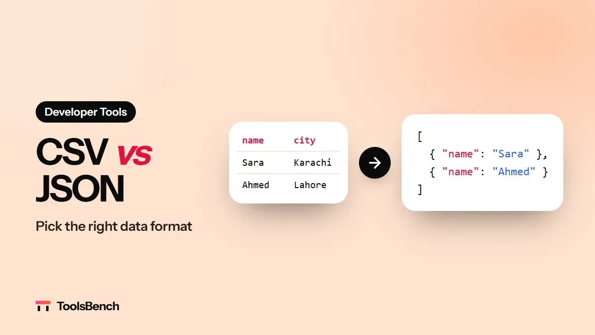 CSV vs JSON: How to Choose the Right Data Format