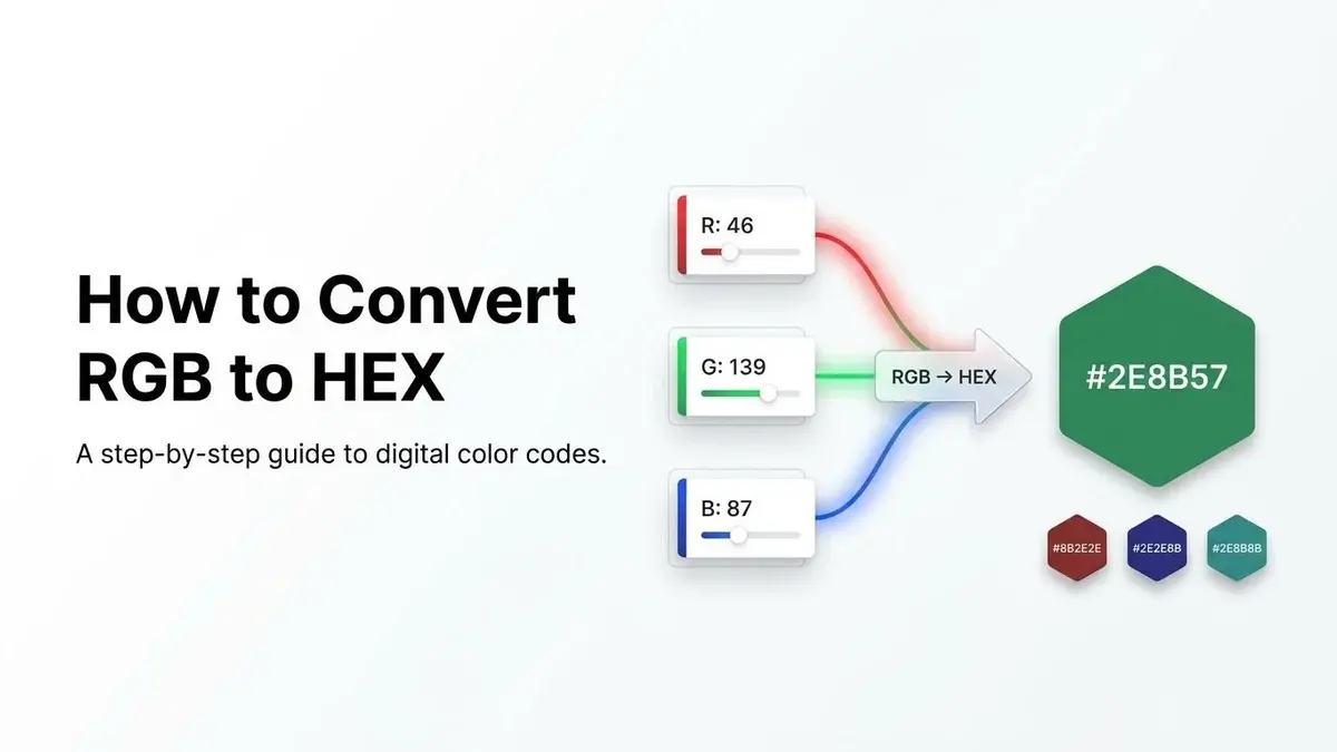 How to Convert RGB to HEX: Step-by-Step Guide with Examples