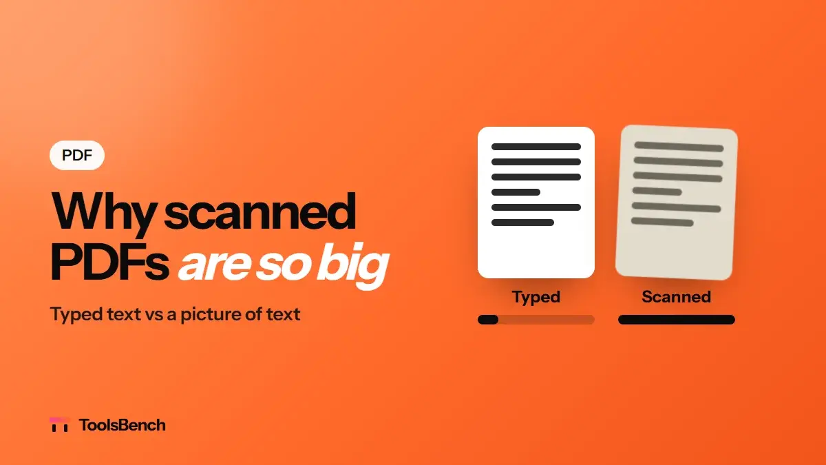 Why Scanned PDFs Are So Much Bigger Than Typed Ones